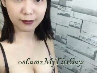 0oCum2MyTitsGuys