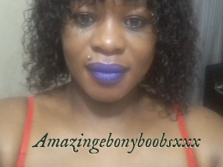 Amazingebonyboobsxxx