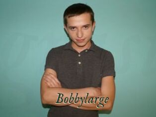 Bobbylarge