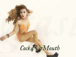 Cock4UrMouth