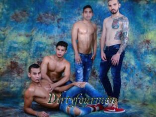 Dirtyfourmen