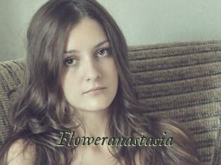 Floweranastasia