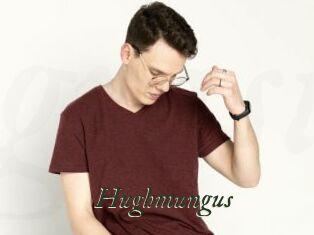 Hughmungus