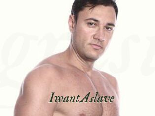 IwantAslave