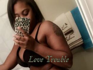 Love_Trouble