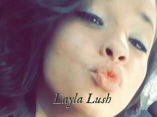 _Layla_Lush_