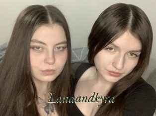 Lanaandkyra