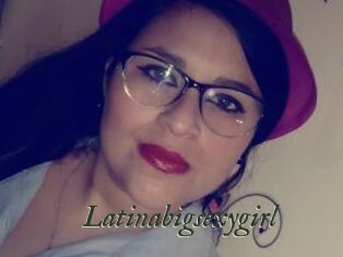 Latinabigsexygirl