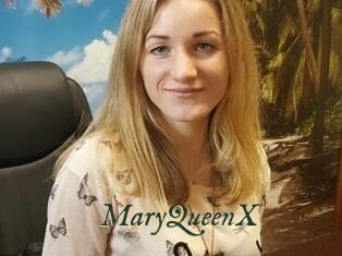 MaryQueenX