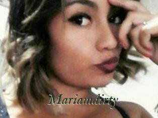 Mariamdirty