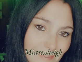 Mistressleeigh