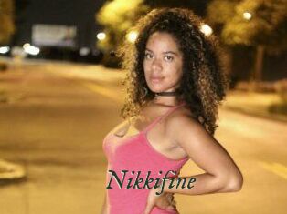 Nikkifine