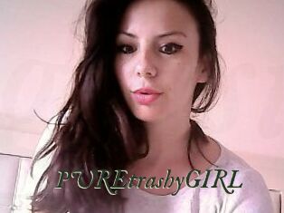 PUREtrashyGIRL