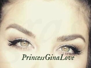 PrincessGinaLove