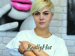 ReallyHot