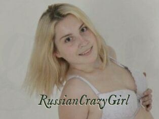 RussianCrazyGirl