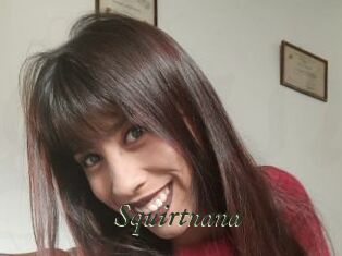 Squirtnana