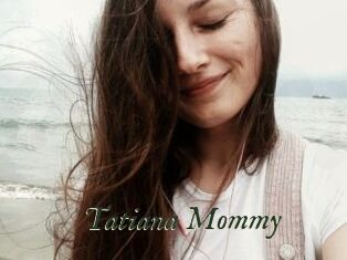 Tatiana_Mommy