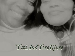 TitiAndTotoKinte