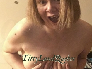 TittyLandQuebec