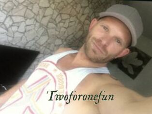 Twoforonefun