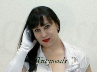 Tatyneeds