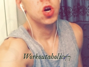 Workoutaholic77