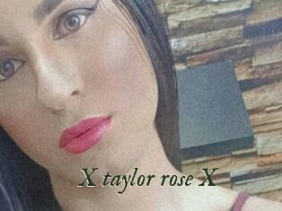 X_taylor_rose_X